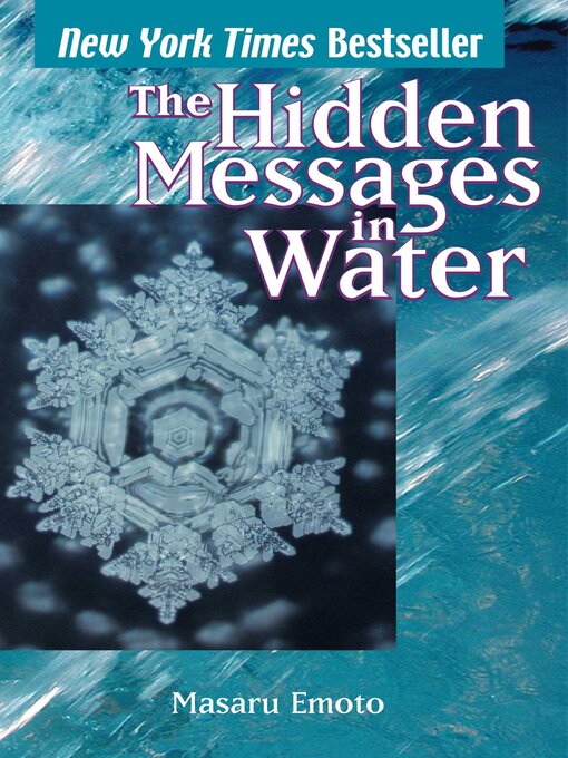 Title details for The Hidden Messages in Water by Masaru Emoto - Available